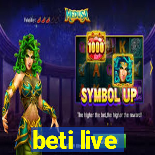 beti live